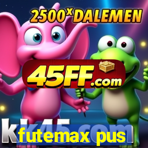 futemax pus